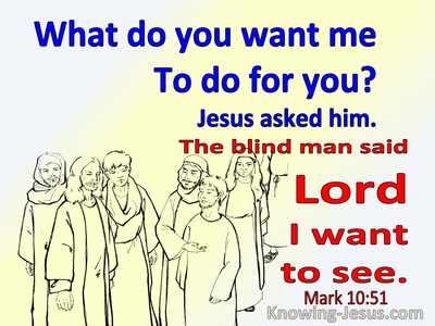 Mark 10:51 Lord That I Might Receive My Sight (red)